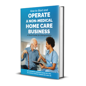 How to start a non-medical Home Care Business